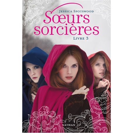 Soeurs sorcières: Livre 3