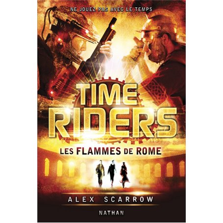 Time Riders 5: Les flammes de Rome
