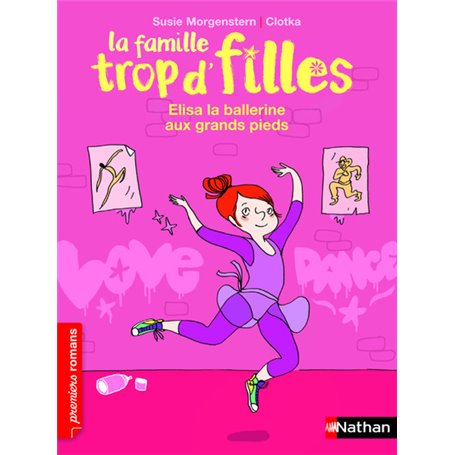 La Famille trop d'filles: Elisa, la ballerine aux grands pieds