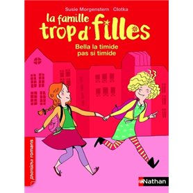 La Famille trop d'filles: Bella la timide pas si timide