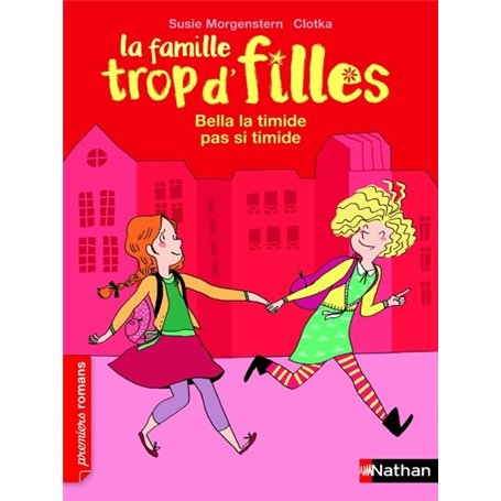 La Famille trop d'filles: Bella la timide pas si timide