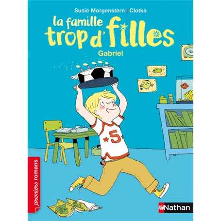 La Famille trop d'filles: Gabriel