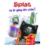 Splat et le gang des chats !