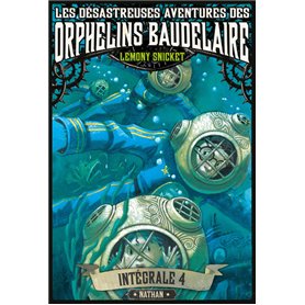 Les désastreuses aventures des Orphelins Baudelaire:Intégral 5