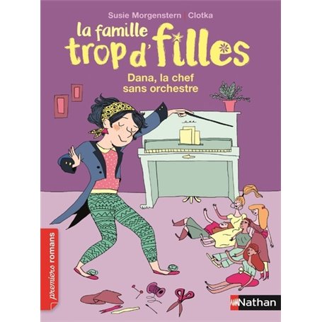 La Famille trop d'filles: Dana, la chef sans orchestre