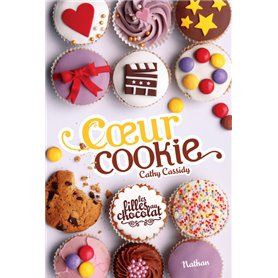 Les filles au chocolat 6: Coeur cookie