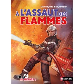 À l'assaut des flammes