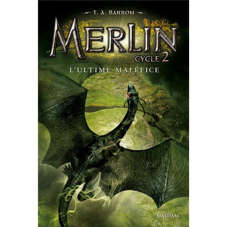 Merlin C2T3:L'Ultime maléfice