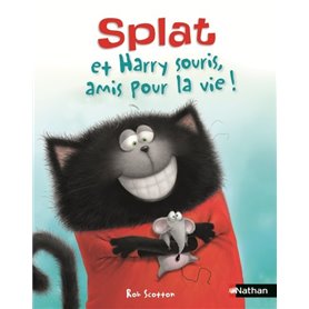 Splat et Harry souris, amis pour la vie !