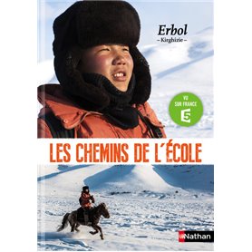 Les Chemins de l'école: Erbol - Kirghizie