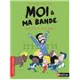 Moi et ma super bande:Une colo de tout repos