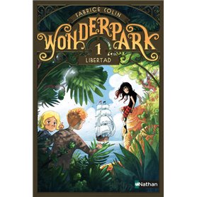 WonderPark - tome 1 Libertad