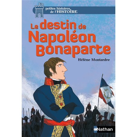 Le destin de Napoléon Bonaparte