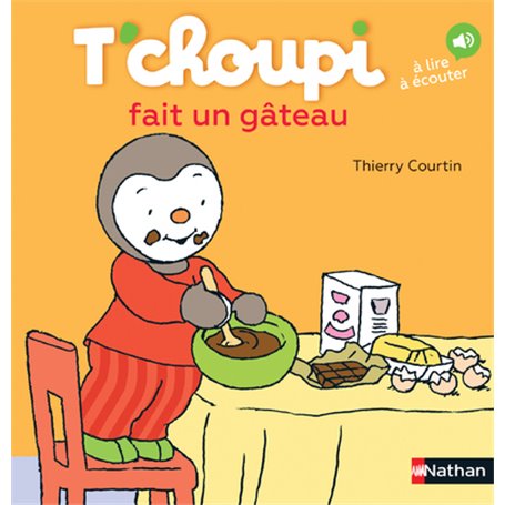 T'choupi fait un gâteau