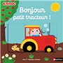 Bonjour petit tracteur !