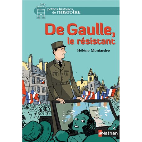 De Gaulle, le résistant