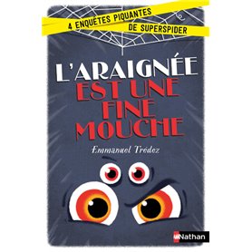 L'araignée est une fine mouche