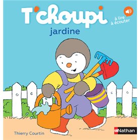 T'choupi jardine