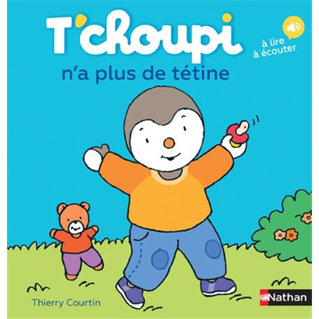 T'choupi n'a plus de tétine