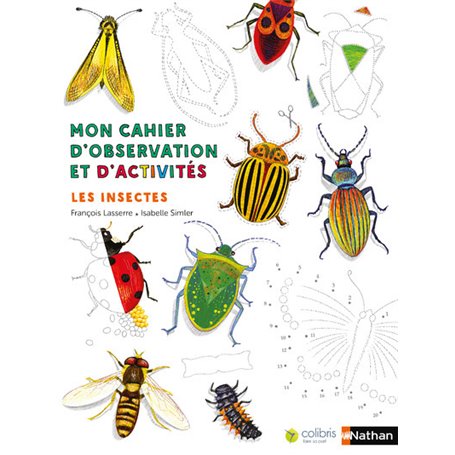 Mon cahier d'observation et d'activités:Les insectes