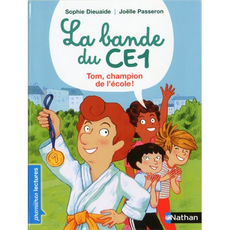 La Bande du CE1 - Tom, champion de l'école