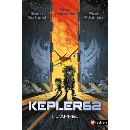 Kepler 62 - tome 1 L'Appel