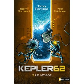 Kepler62 - tome 3 Le voyage