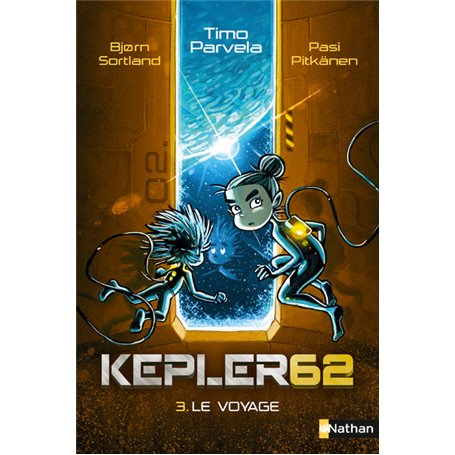 Kepler62 - tome 3 Le voyage