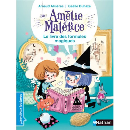 Amélie Maléfice : Le Livre des Formules magiques