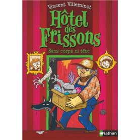 Hôtel des frissons - tome 3 Sans corps ni tête