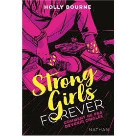 Strong Girls Forever - tome 1 Comment ne pas devenir cinglée