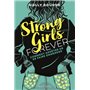 Strong Girls forever - tome 3 Comment arrêter de se faire emmerder