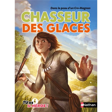 Chasseur des glaces - Dans la peau d'un Cro-Magnon