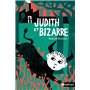 Judith et Bizarre