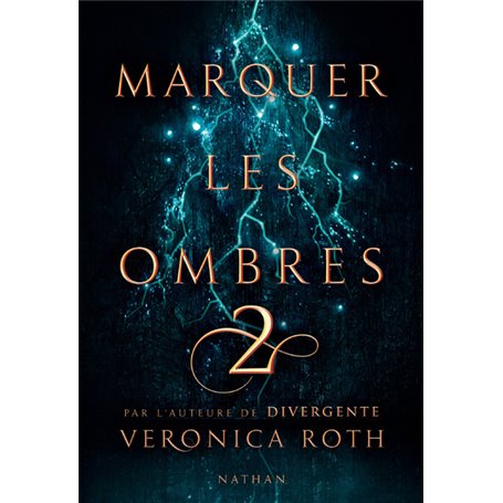 Marquer les ombres - tome 2