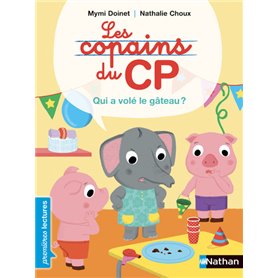 Les Copains du CP : Qui a volé le gâteau