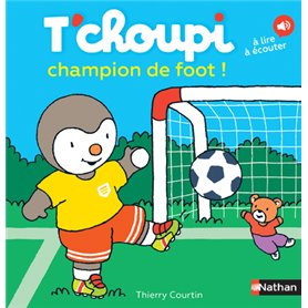 T'choupi champion de foot !