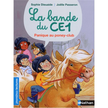 La Bande du CE1 : Panique au poney-club