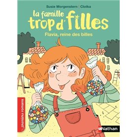 La famille trop d'filles - Flavia, reine des billes