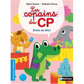 Les Copains du CP - Drôle de fête !