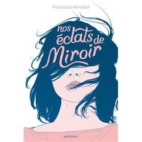 Nos éclats de miroir