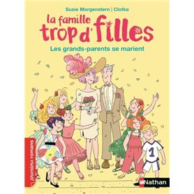 La famille trop d'filles - Les grands-parents se marient !