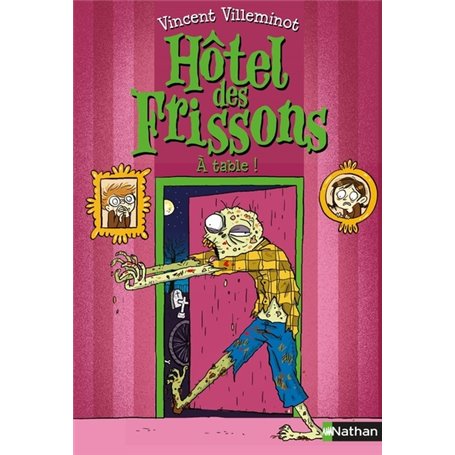 Hôtel des frissons - tome 6 À table !