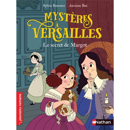 Mystère à Versailles - tome 1 - Le secret de Margot