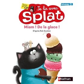 Miam ! De la glace ! Je lis avec Splat - niveau 3