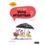 C'est quoi Vivre ensemble ?