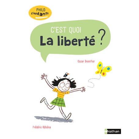 C'est quoi La liberté ?