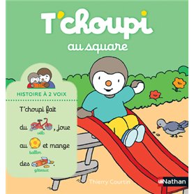 T'choupi au square