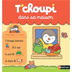 T'choupi dans sa maison