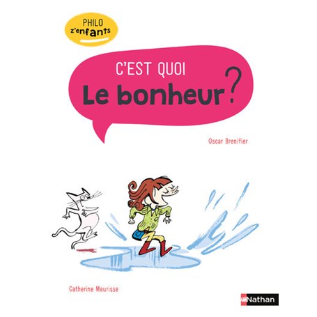 C'est quoi le bonheur ?